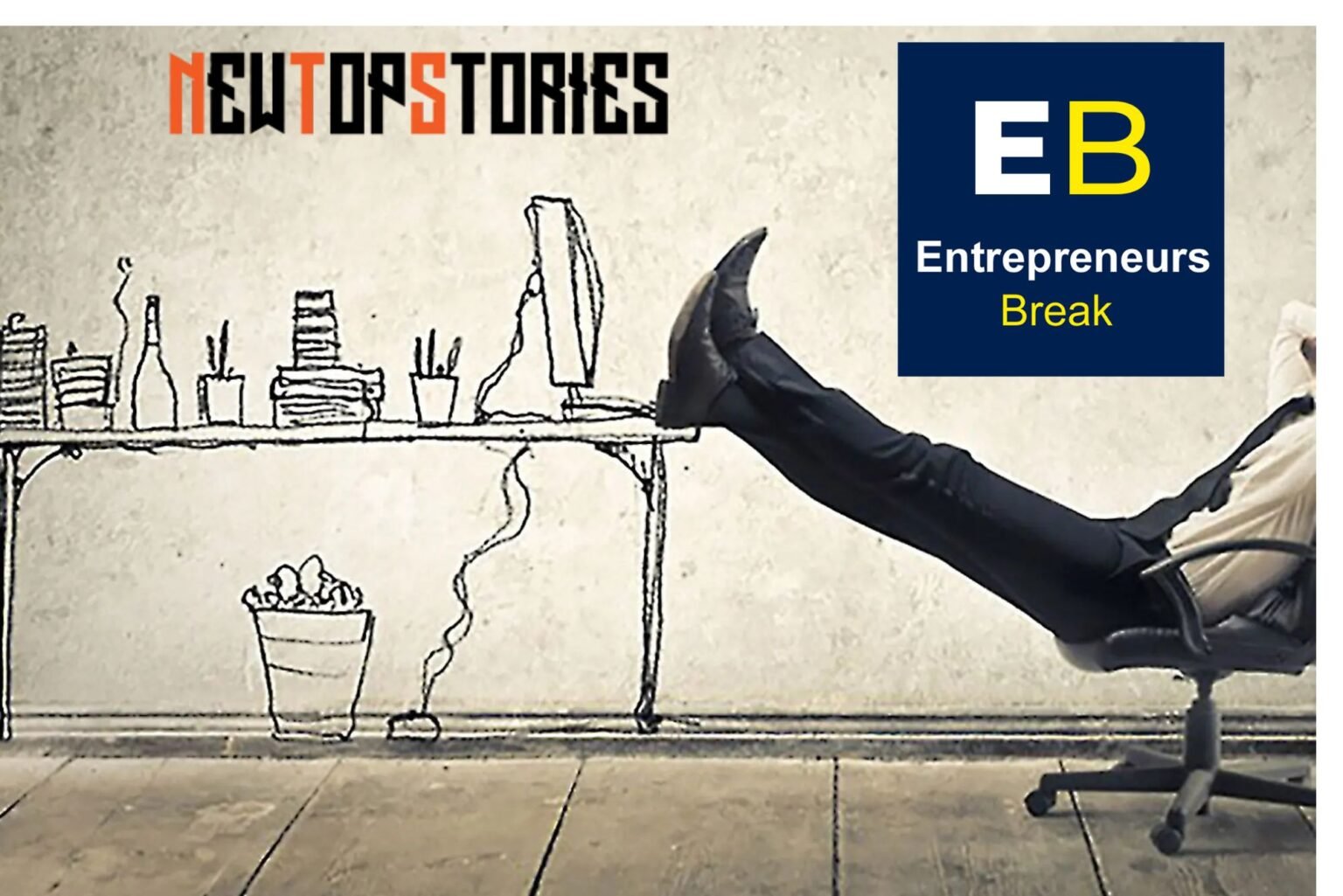 entrepreneurs break